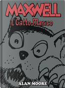 Maxwell il gatto magico by Alan Moore