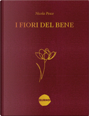 I fiori del bene by Nicola Pesce