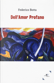 Dell'amor profano by Federico Botta