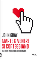 Marte e Venere si corteggiano by John Gray