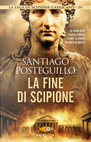 La fine di Scipione by Santiago Posteguillo
