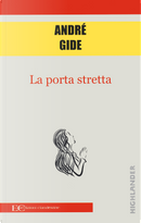 La porta stretta by André Gide