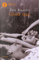 Gioia mia by Tea Ranno
