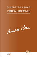 L'idea liberale by Benedetto Croce