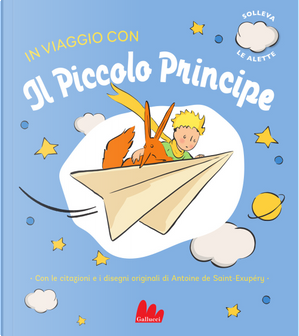 In viaggio con il Piccolo Principe by Antoine de Saint-Exupéry