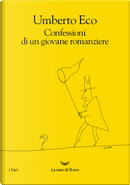 Confessioni di un giovane romanziere by Umberto Eco
