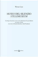 Museo del silenzio-Stillemuseum by Werner Lutz