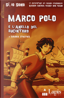 Marco Polo e l'anello del Bucintoro by Vanna Cercenà