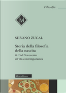 Storia della filosofia della nascita. Vol. 2: Dal Novecento all'età contemporanea by Silvano Zucal