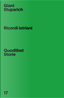 Ricordi istriani by Giani Stuparich