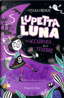 Lupetta Luna e l'accademia delle tenebre by Vivian French