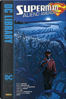 Alieno americano. Superman by Jae Lee, Max Landis, Nick Dragotta