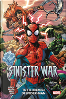 Tutti i nemici di Spider-Man. Sinister war by Ed Brisson, Mark Bagley, Nick Spencer