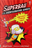 Superbau e il disintegratore sonico by Russell Punter
