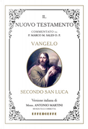 Bibbia Martini-Sales. Vangelo secondo San Luca by Antonio Martini, Marco Sales