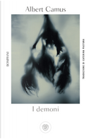 I demoni by Albert Camus