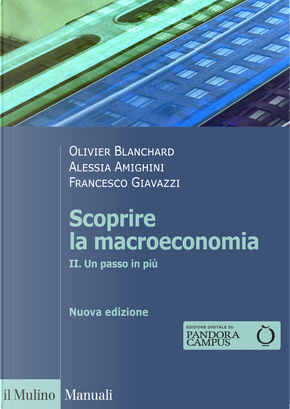 Scoprire la macroeconomia. Vol. 2: Un passo in più by Alessia Amighini, Francesco Giavazzi, Olivier Blanchard