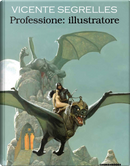 Professione: illustratore by Vicente Segrelles