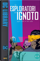 Gli esploratori dell'ignoto by Jeph Loeb, Tim Sale