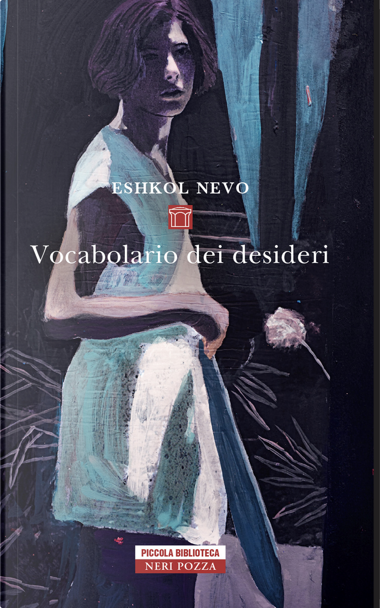 La simmetria dei desideri di Eshkol Nevo, Neri Pozza, Paperback - Anobii