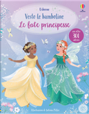 Le fate principesse. Con adesivi by Fiona Watt