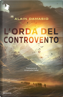 L'orda del controvento by Alain Damasio