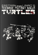 Teenage mutant ninja turtles. Vol. 1-6 by Kevin Eastman, Peter Laird