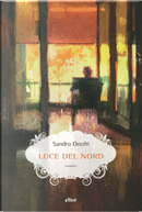 Luce del Nord by Sandro Onofri