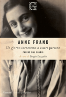 Un giorno torneremo a essere persone. Pagine dal diario by Anne Frank