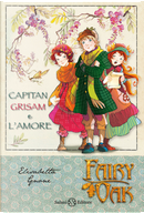 Capitan Grisam e l'amore. Fairy Oak. Vol. 4 by Elisabetta Gnone