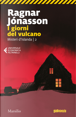 I giorni del vulcano. Misteri d'Islanda. Vol. 2 by Ragnar Jónasson
