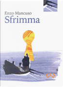 Sfrimma by Enzo Mancuso