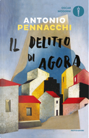 Il delitto di Agora by Antonio Pennacchi