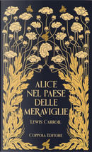 Alice nel paese delle meraviglie by Lewis Carroll