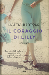 Il coraggio di Lilly by Mattia Bertoldi