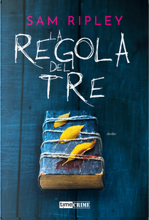 La regola del tre by Sam Ripley