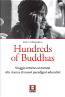 Hundreds of Buddhas. Viaggio intorno al mondo alla ricerca di nuovi paradigmi educativi by Emily Mignanelli
