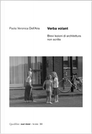 Verba volant. Brevi lezioni di architettura non scritte by Paola Veronica Dell'Aira