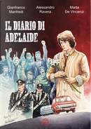 Diario di Adelaide by Alessandro Ravera, Gianfranco Manfredi, Marta De Vincenzi