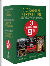3 grandi bestseller. Sulle tracce del passato: Goya enigma-La spia dei Borgia-In nome dei Medici. Il romanzo di Lorenzo il Magnifico by Alex Connor, Andrea Frediani, Barbara Frale