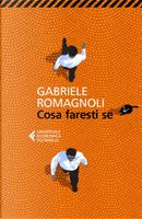 Cosa faresti se by Gabriele Romagnoli