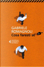 Cosa faresti se by Gabriele Romagnoli