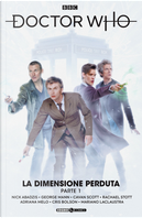 Doctor Who. Vol. 12: La dimensione perduta. Parte 1 by Cavan Scott, George Mann, Mariano Laclaustra, Rachel Scott