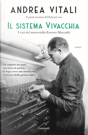Il sistema Vivacchia. I casi del maresciallo Ernesto Maccadò by Andrea Vitali