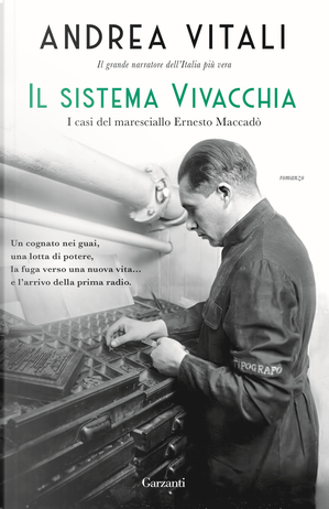 Il sistema Vivacchia. I casi del maresciallo Ernesto Maccadò by Andrea Vitali