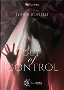 Out of control by Ilaria Bonelli