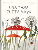 Una tana tutta per me by Loredana Baldinucci