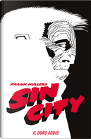 Il duro addio. Sin city. Vol. 1 by Frank Miller