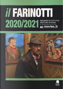 Il Farinotti 2020-2021. Dizionario di tutti i film usciti nel 2019/2020 by Pino Farinotti, Rossella Farinotti