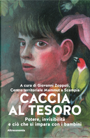 Caccia al tesoro. Potere, invisibilità e ciò che si impara con i bambini